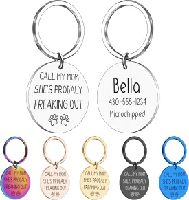 Funny Personalized Dog Tag, Customized Dog Collar with Name Tags Plate, Call My Mom! She's Probably Freaking Out,Cute Pet Tag Keychain for Dogs Cats Owner, Pet Name Tag Double Sided Engraved